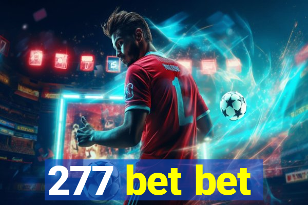 277 bet bet